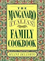 The Manganaro Italian Family Cookbook 0965580008 Book Cover