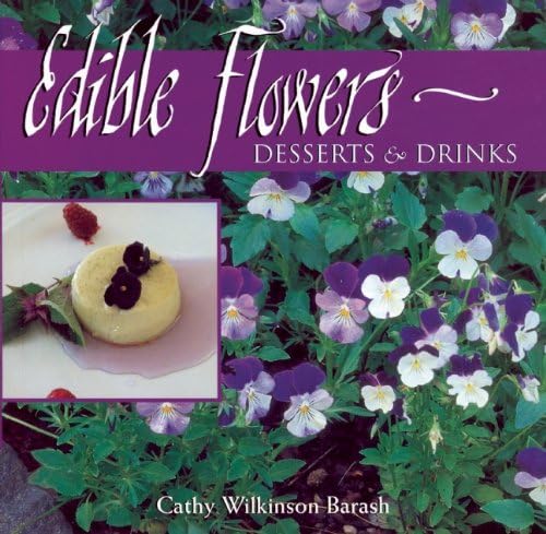 Edible Flowers: From Garden to Palate Hardcover – October 1, 1993