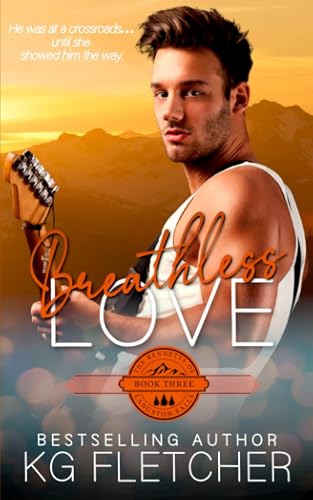 Breathless Love: A Small Town Friends to Lovers Romance