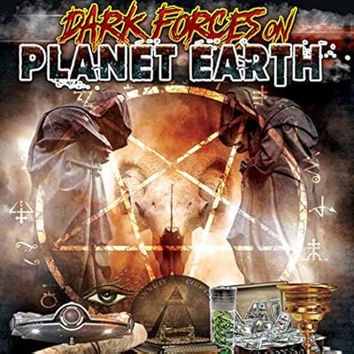 Dark Forces on Planet Earth