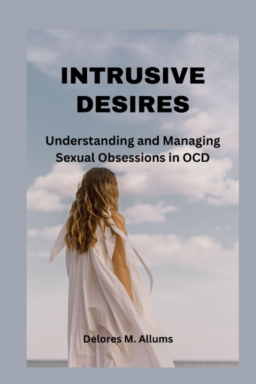 Intrusive Desires: Understanding and Managing Sexual Obsessions in OCD