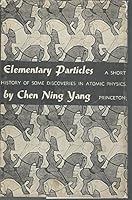 Elementary Particles: A Short History of Some Dicoveries in Atomic Physics B000J3VSJA Book Cover
