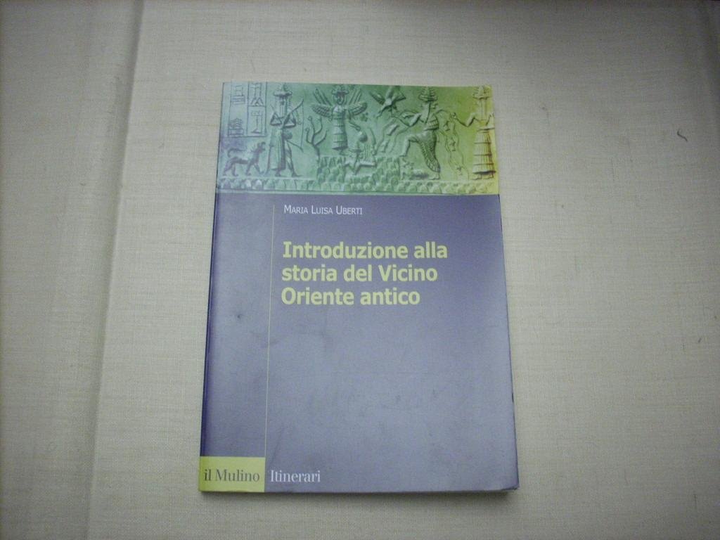 Introduzione Alla Storia Del Vicino Oriente Antico - 4