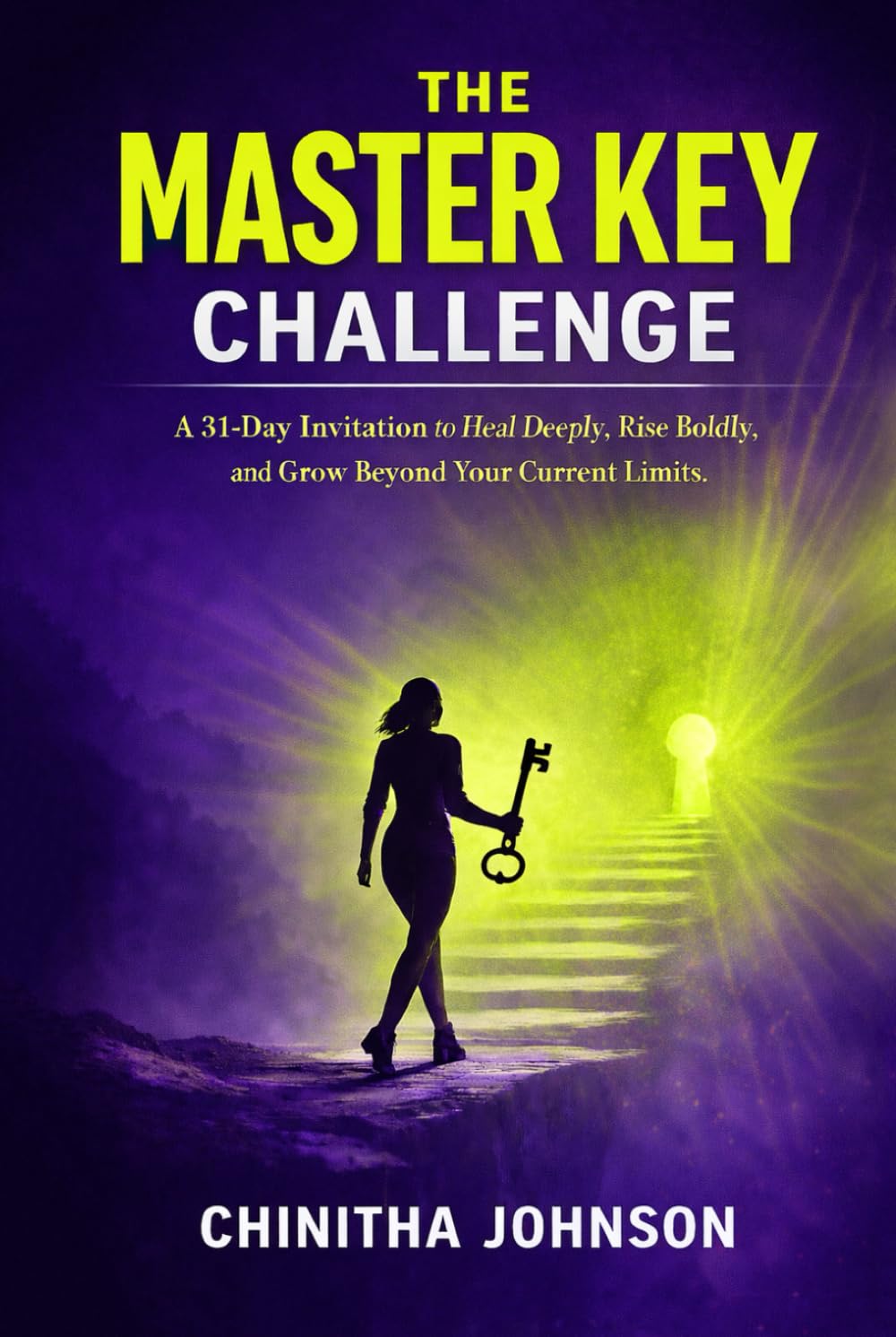 The Master Key Challenge: A 31-Day Invitation to Heal Deeply, Rise Boldly, and Grow Beyond Your Current Limits      Hardcover – March 6, 2026