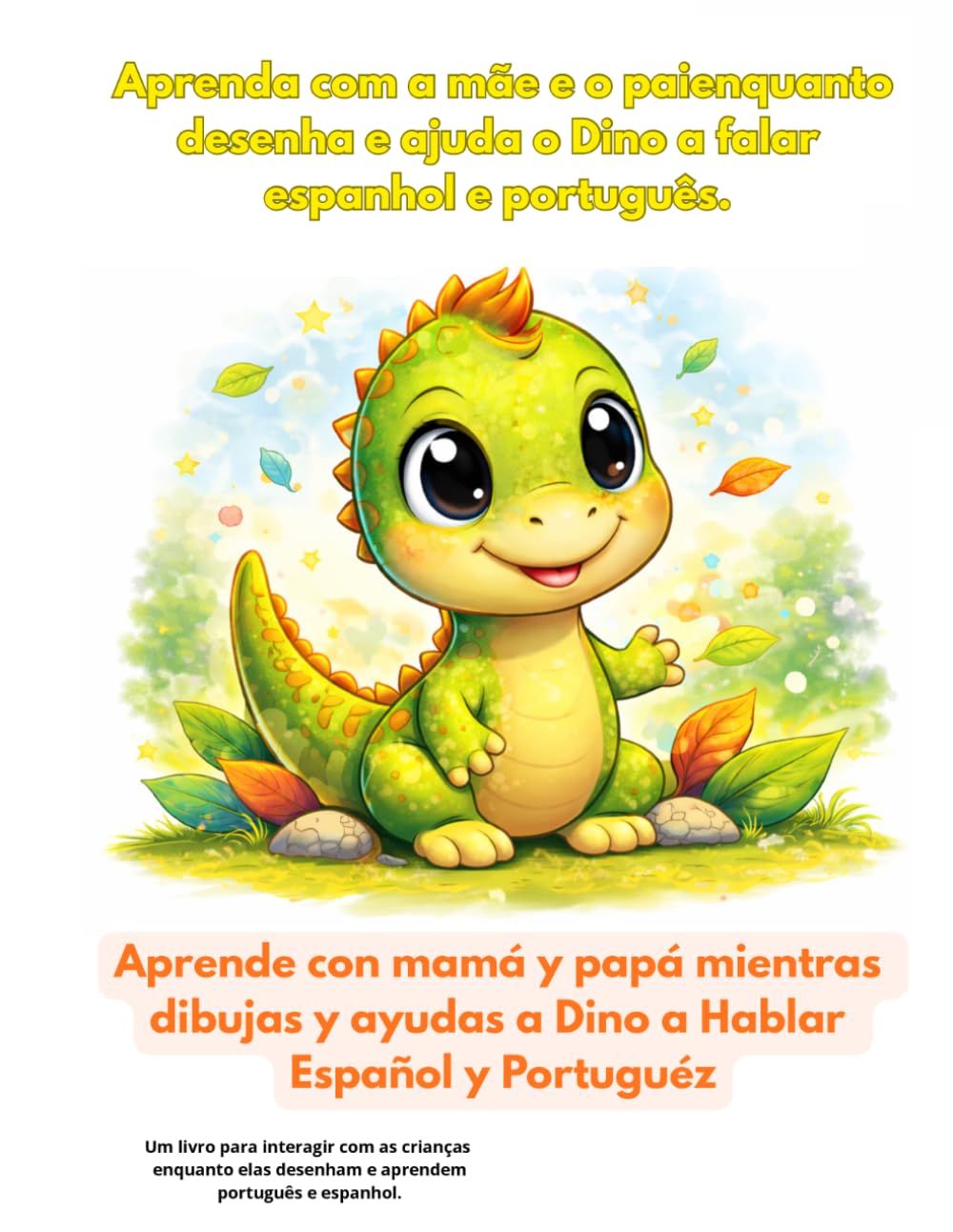 O Mundo do Dino Bilíngue: Livro de colorir (Português/Espanhol) / El Mundo de Dino Bilingüe: Libro para colorear (Español/Portugués)