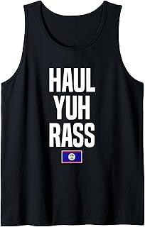 Haul Yuh Rass Belizean Creole Kriol Belize Flag Tank Top