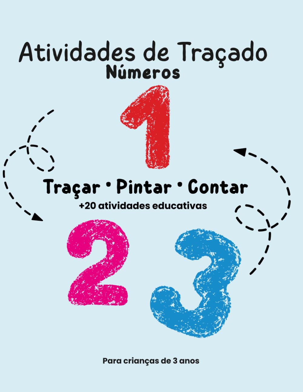 Atividades de Traçado para Crianças de 3 Anos: Números: Pintar, Traçar e Contar de Forma Divertida