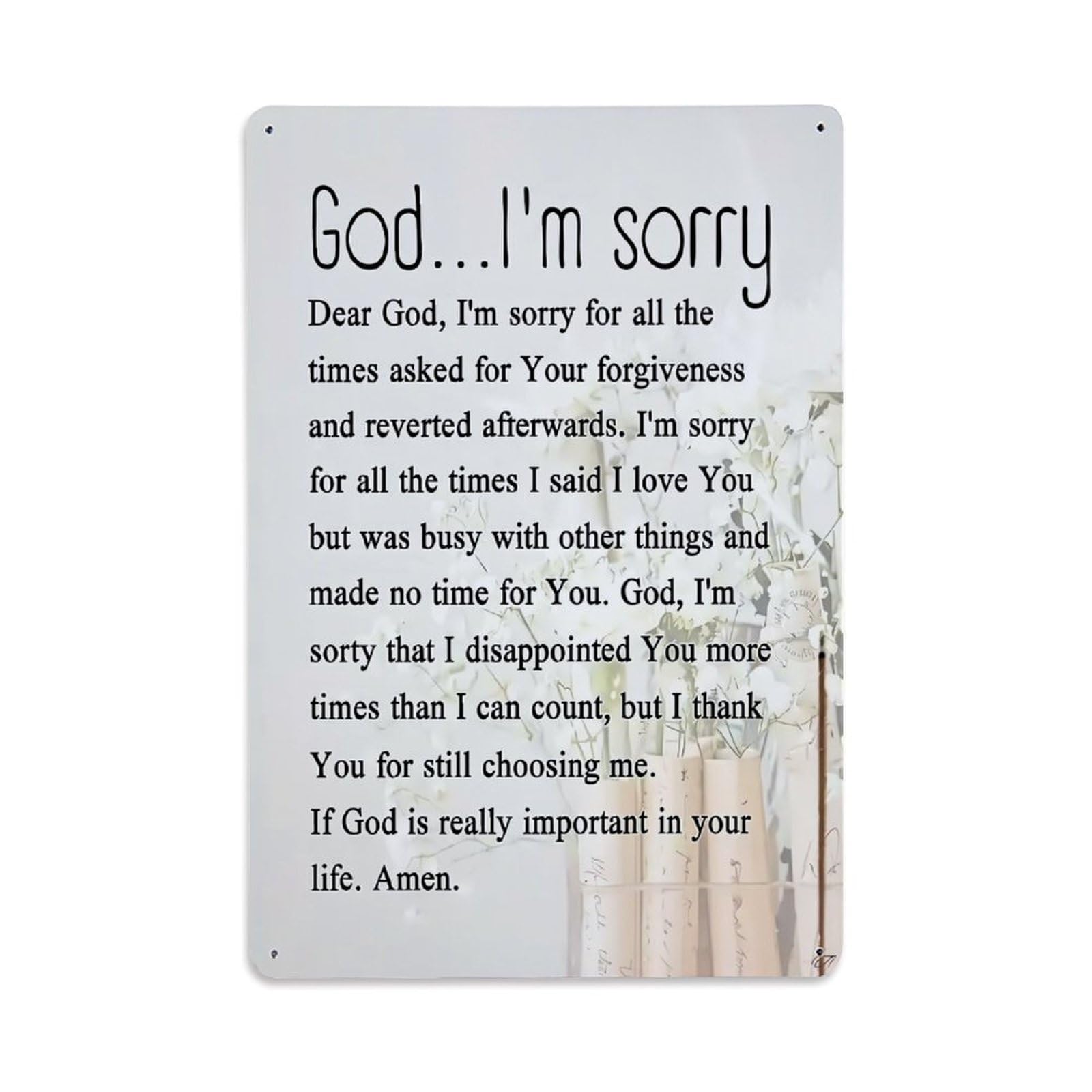 God I'm Sorry Prayer Text Retro Metal Tin Sign, Vintage Decor Art Poster for Bar, Home, Man Cave, Kitchen, Laundry Room Gift 8x12Inch