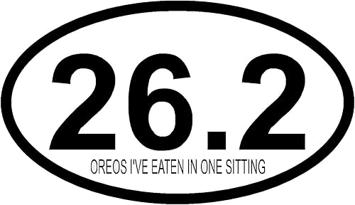 26.2 Oreos I've Eaten in one Sitting, I Make Decals, calcomanía ovalada para ventana de parachoques de coche Marathon Run de 3 x 5 pulgadas, Euro