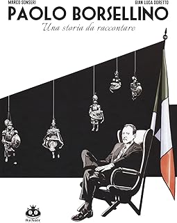 Paolo Borsellino. Una storia da raccontare