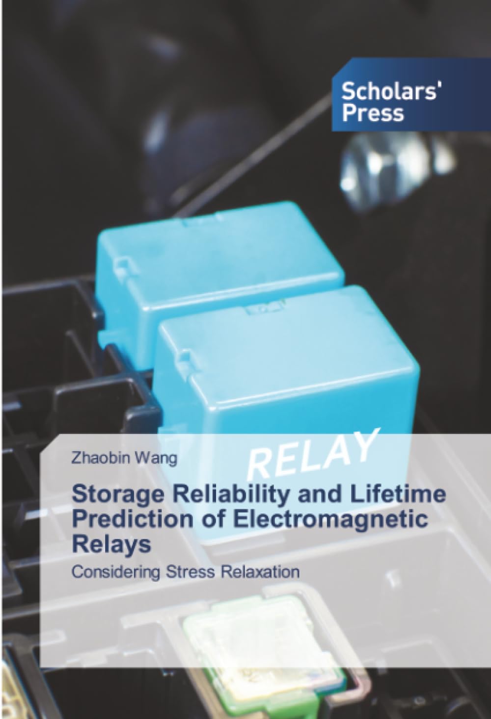 Storage Reliability and Lifetime Prediction of Electromagnetic Relays: Considering Stress Relaxation