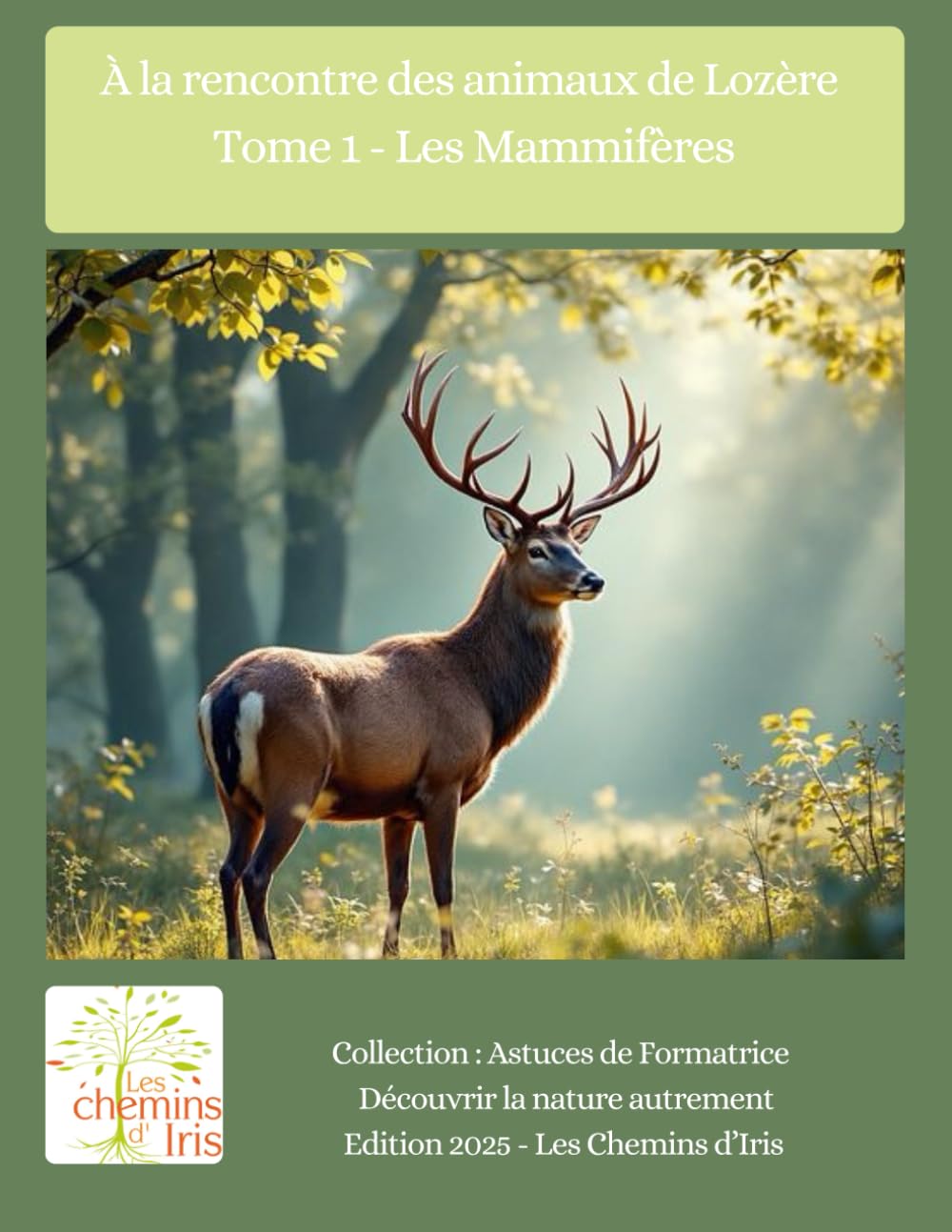 À la rencontre des animaux de Lozère: Les Mammifères