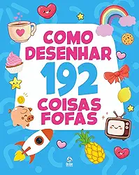 Como Desenhar 192 Coisas Fofas