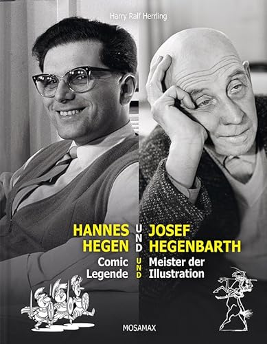 Hannes Hegen und Josef Hegenbarth. Comic Legende und Meister der Illustration