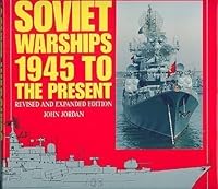 Soviet Warships, 1945 to the Present 1854091174 Book Cover