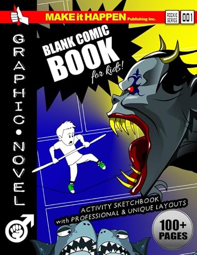 Blank Comic Book for Kids: Learn How to Make Awesome Comics & Write Amazing Stories (Storytelling Basics for Children, Band 1)