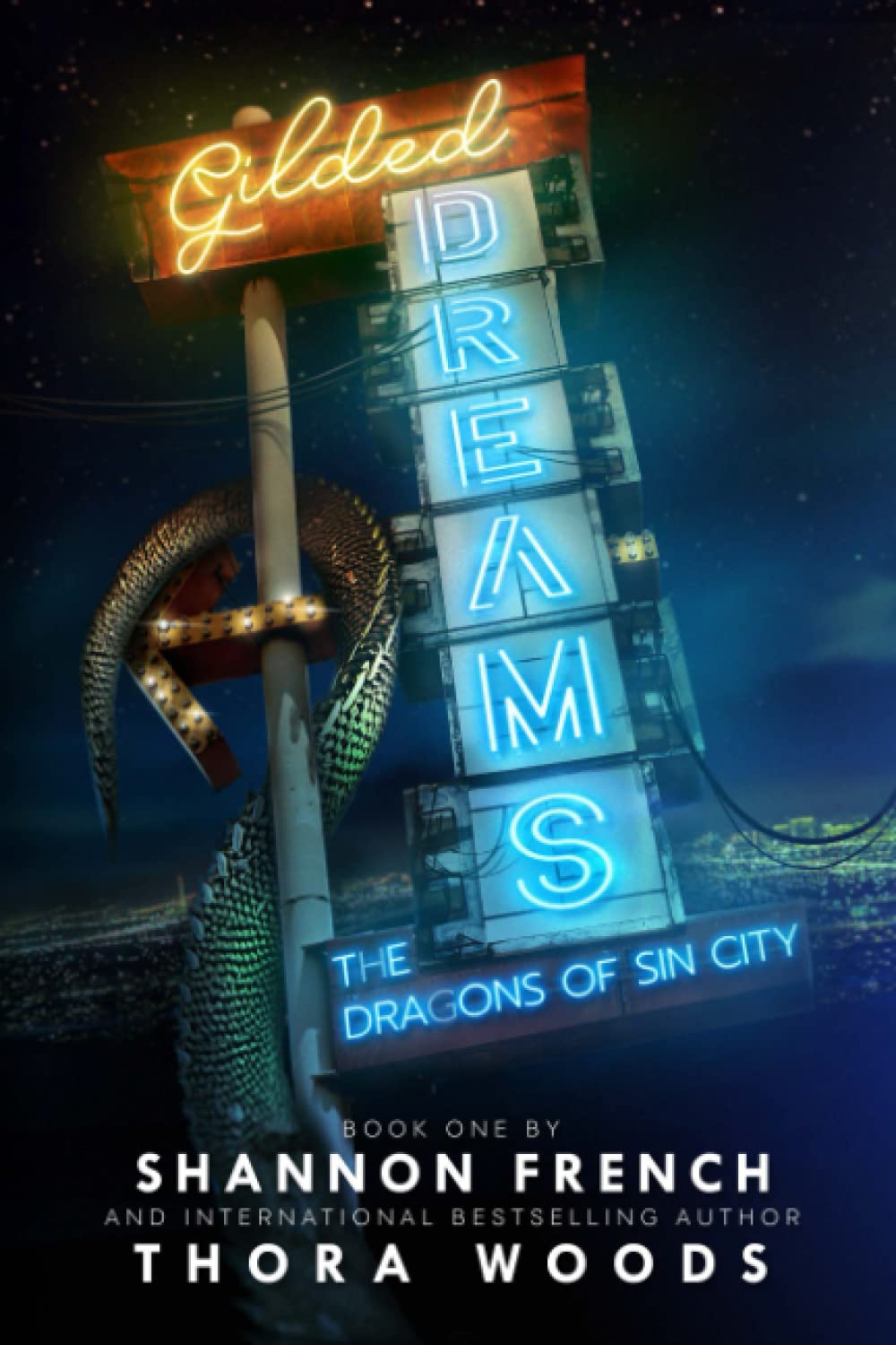 Gilded Dreams: The Dragons of Sin City (Book One)