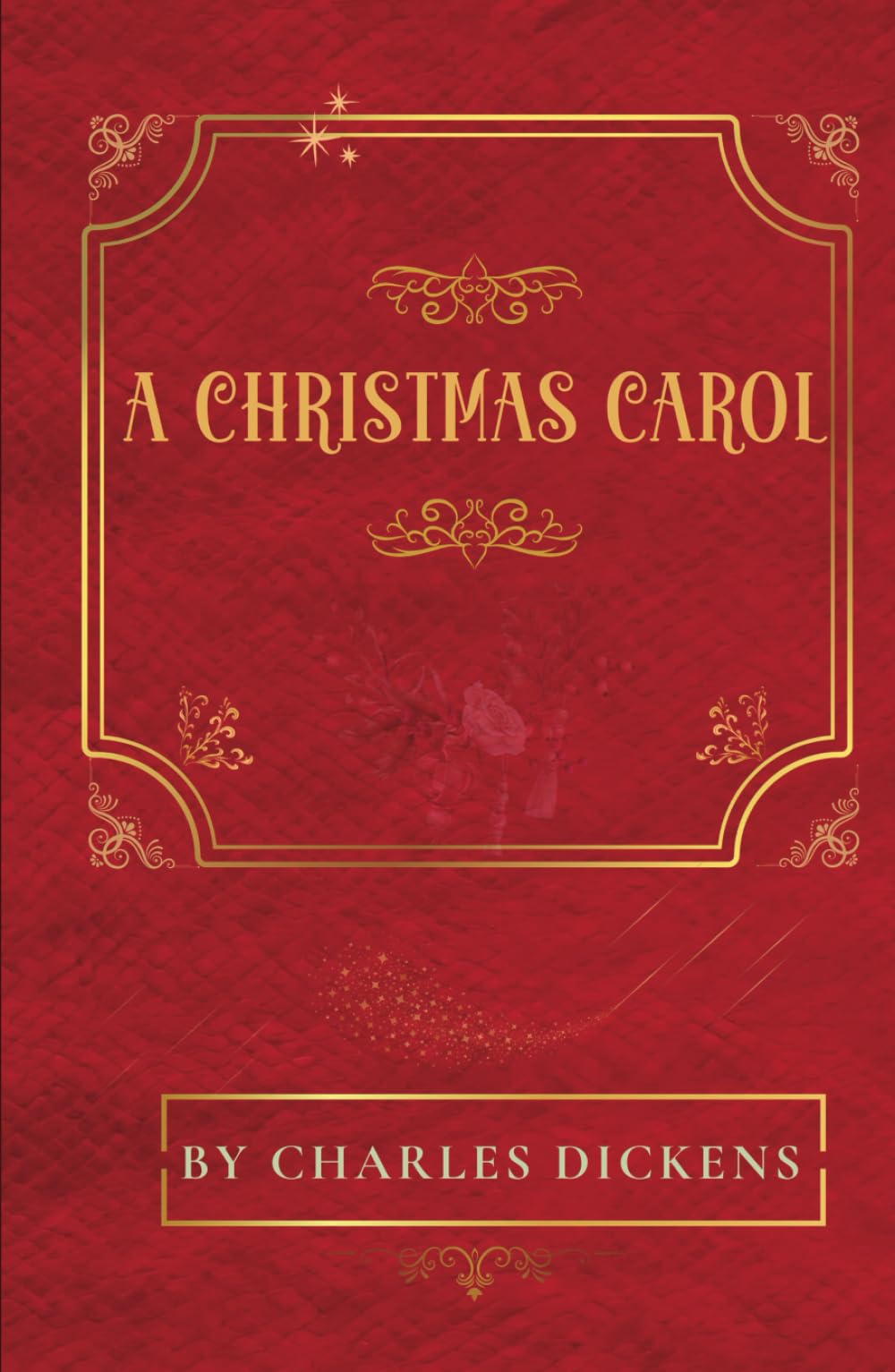 A Christmas Carol: by Charles Dickens -The Classic Holiday Story, Original Unabridged Edition with New Illustrations