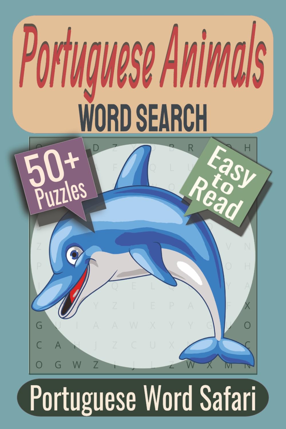 Portuguese Animals Word Search Puzzle Book: Puzzles featuring Wildlife, Exotic Animals, Ocean Creatures