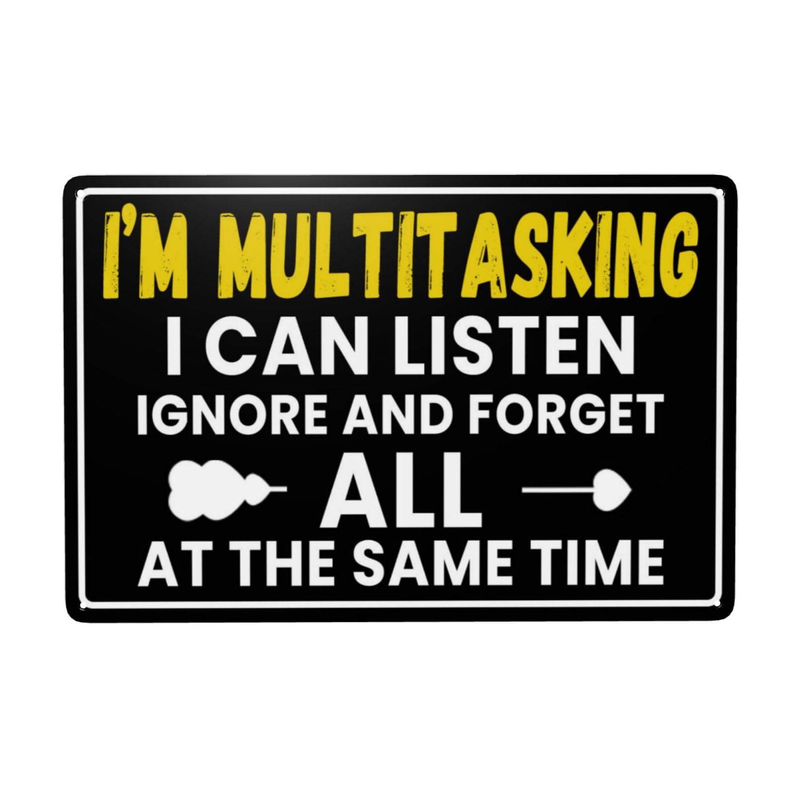 peiyeety Funny Metal Tin Sign I'm Multitasking I Can Listen Ignore and Forget All at The Same Time Sign 12X8 inch for Office Garage Man Cave Decor