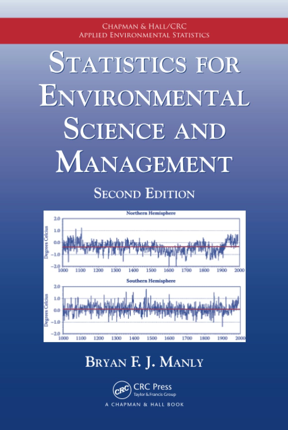Statistics for Environmental Science and Management (Chapman & Hall/CRC Applied Environmental Statistics)