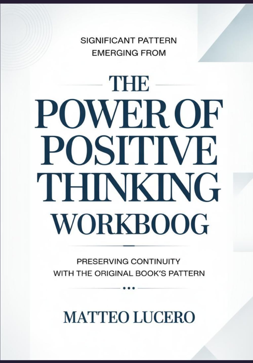 Significant Pattern emerging from The power of Positive Thinking: Preventing Continuity with the original book’s pattern