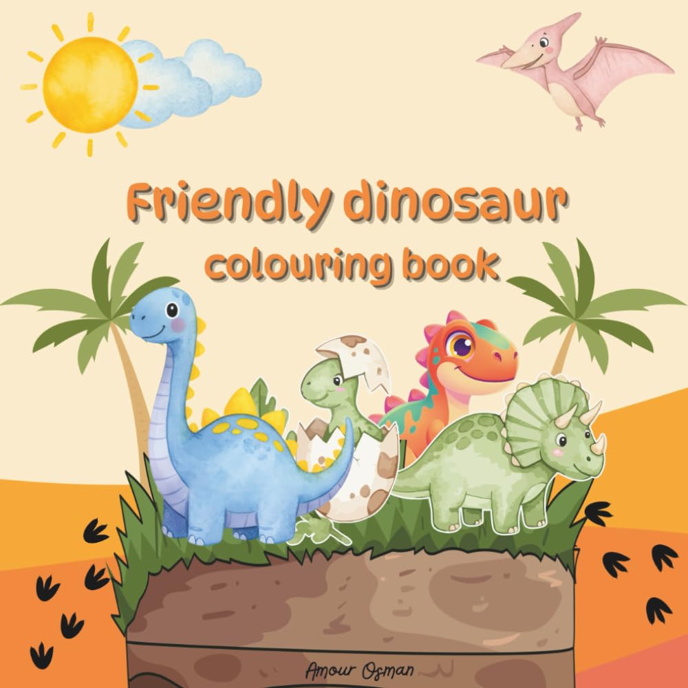 Friendly dinosaur colouring book ages 3-8: simple and cute