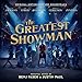 Price comparison product image The Greatest Showman (Original Motion Picture Soundtrack)
