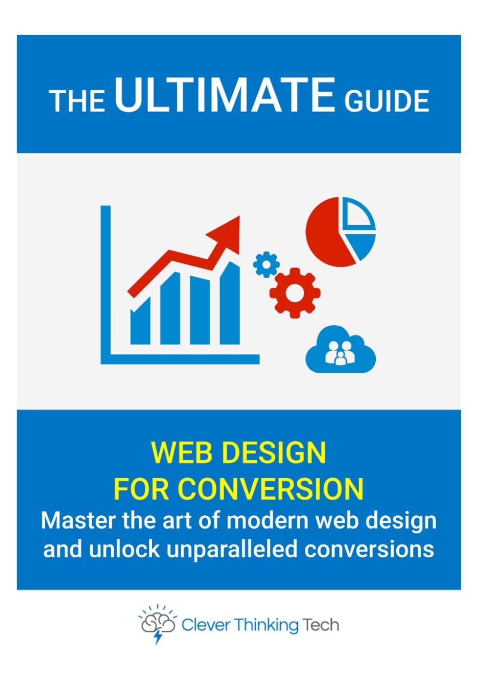 Web Design For Conversion Book – The Ultimate Website Creation Guide: Transform your website into a high converting powerhouse, drive traffic, boost sales, and enhance user engagement