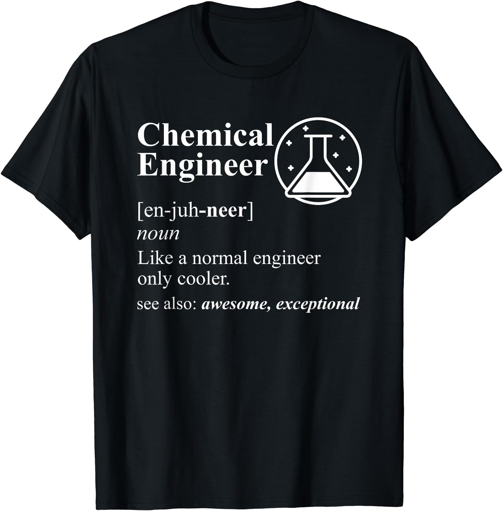 Chemical Engineering Definition Engineer GiftsChemical Engineering Definition Funny Engineer T-Shirt