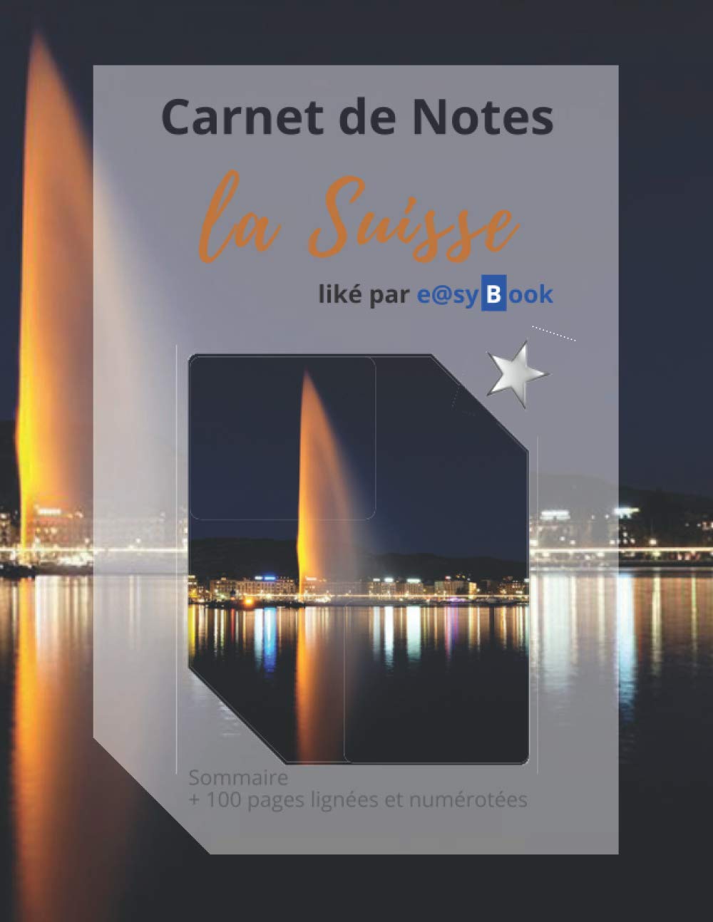 Carnet de Notes - la Suisse: [Gd. Format] : Sommaire + 100 pages lignées et numérotées