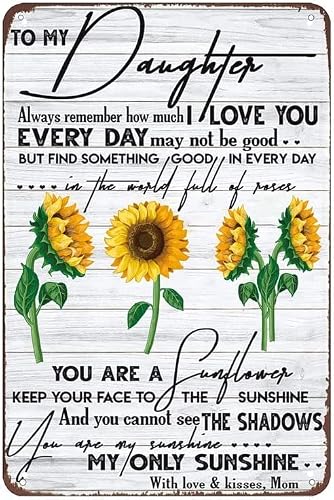 Bioprocess To My Daughter You Are My Sunshine With Love And Kisses Metal Sign Mom Gift Wall Decoration Home Garden Kitchen Art Sign Wall Decor Poster Metal Sign 8X12 Inches