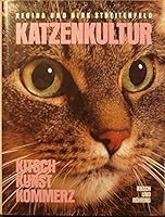 Katzenkultur: Kitsch, Kunst, Kommerz 3891361157 Book Cover