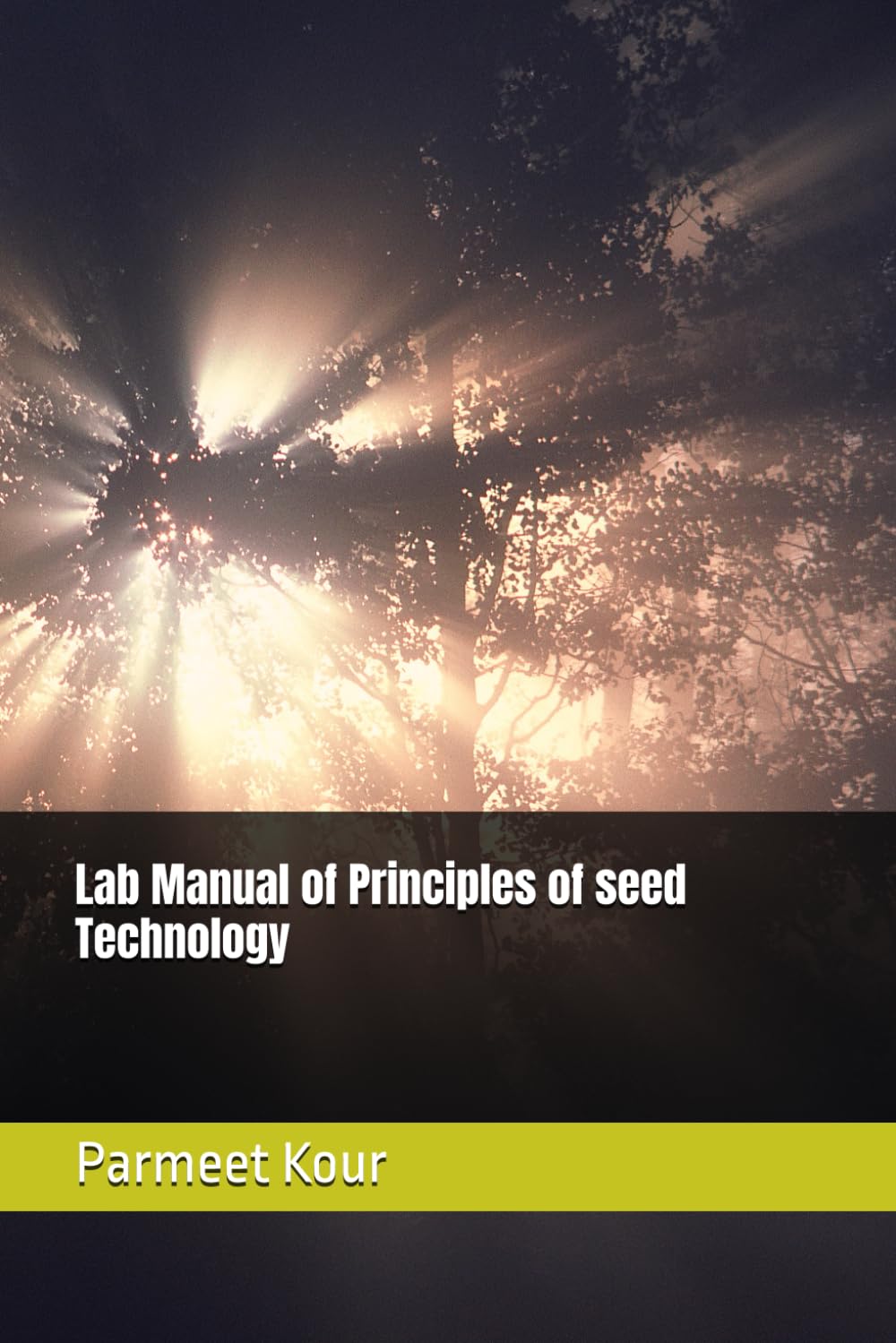 Lab Manual of Principles of seed Technology