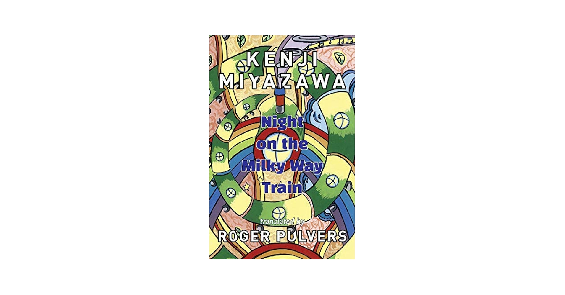 Night on the Milky Way Train: Kenji, Miyazawa, Pulvers