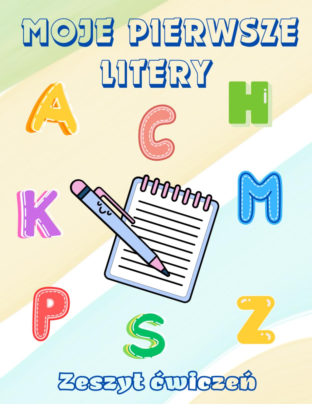 Moje pierwsze litery - zeszyt ćwiczeń: Książka do nauka pisania literek / Duże i mał e litery alfabetu / Nauka poprzez pisane po śladzie/ Plus obrazki do kolorowania