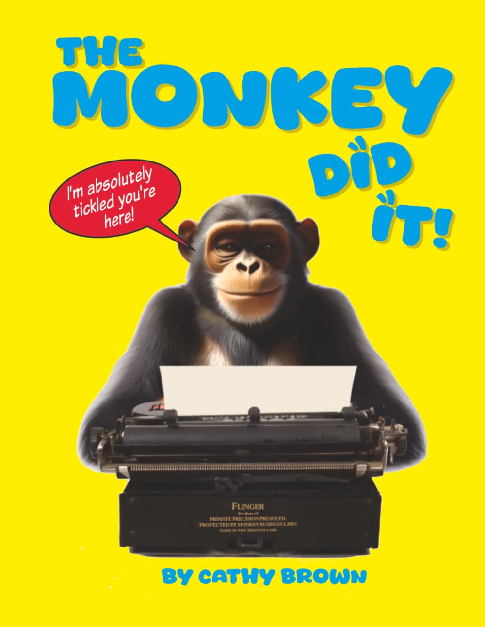 The Monkey Did It!: One Monkey. Zero Rules. Total Mayhem. (AMAZING Stories)