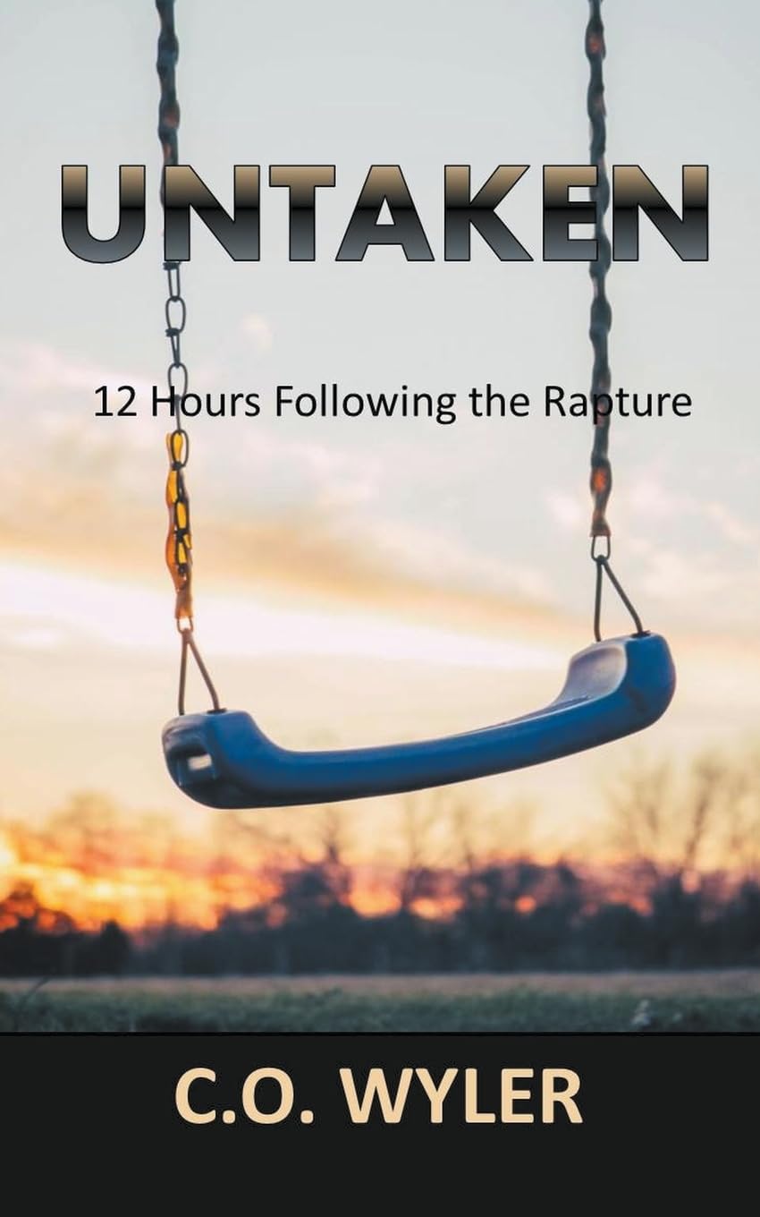 Untaken: 12 Hours Following the Rapture: 1 (End Times)