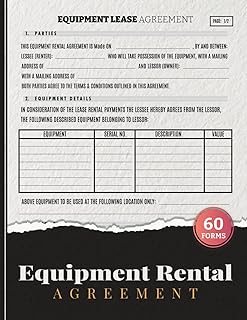Equipment Rental Agreement: Tool & Machinery Hire Contract Forms Between Lessee & Lessor | 60 Forms, 120 Two-Sided Pages