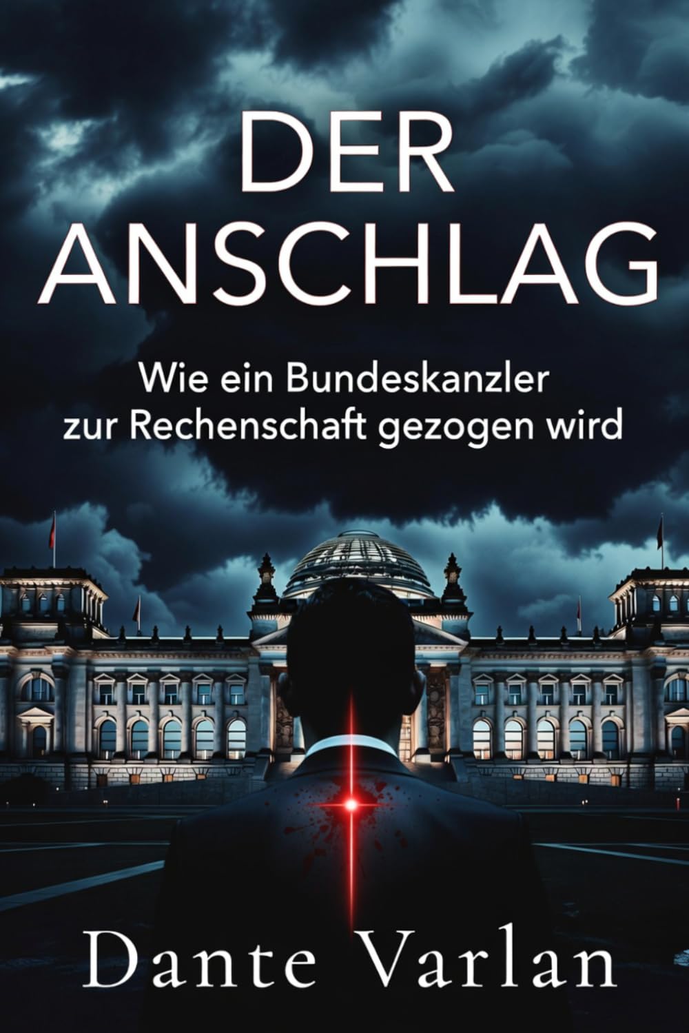 Der Anschlag: Wie ein Bundeskanzler zur Rechenschaft gezogen wird