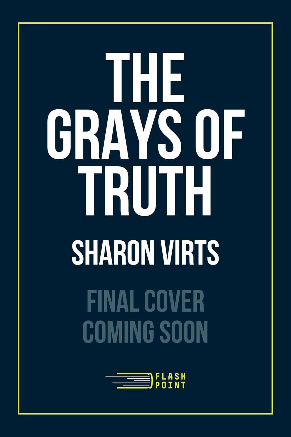 The Grays of Truth