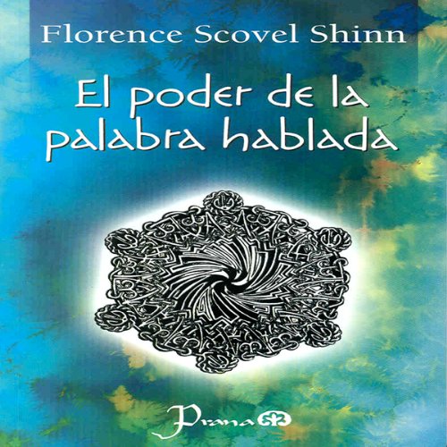 Couverture de El Poder de la Palabra Hablada [The Power of the Spoken Word] (Spanish Edition)