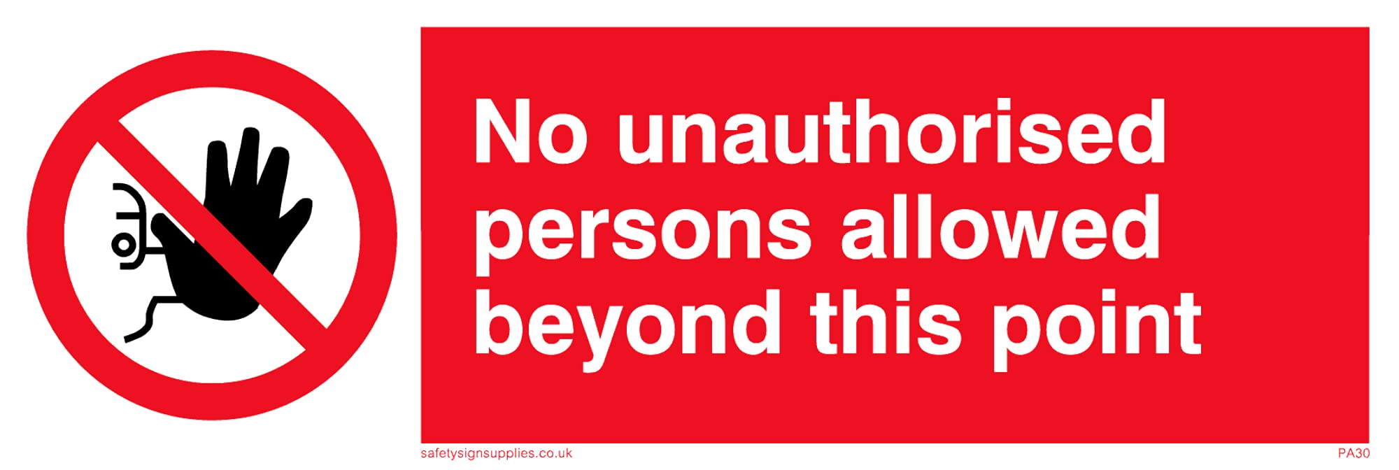 Pack of five - No Unauthorised Beyond Point Sign - 150x50mm - L15