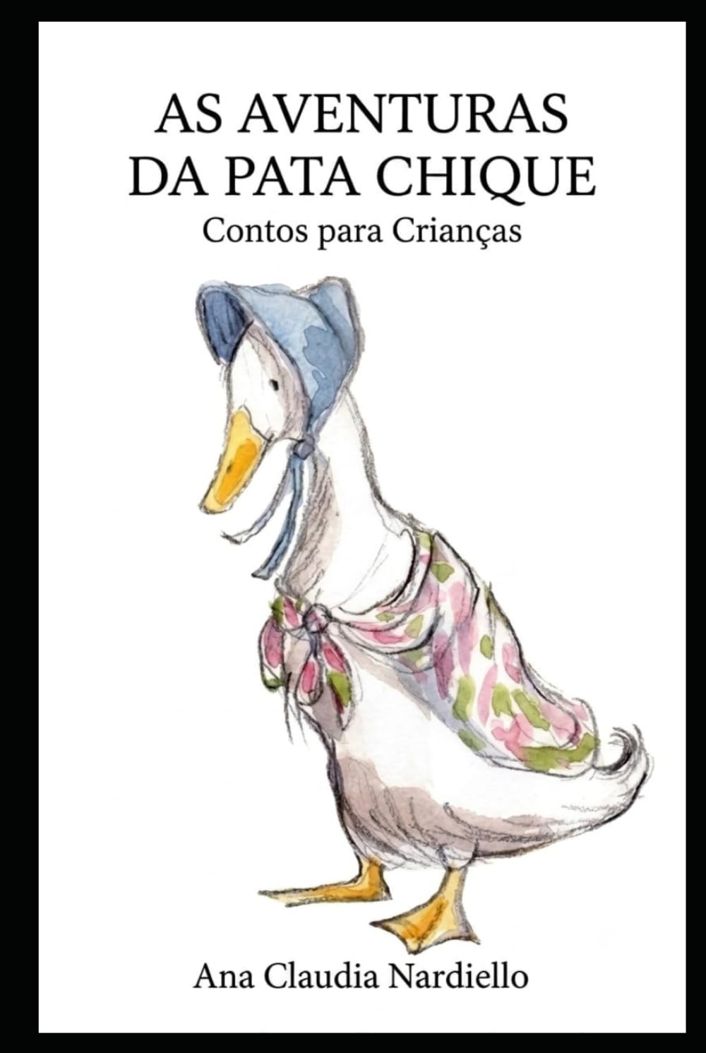 As Aventuras da Pata Chique: Contos para Crianças