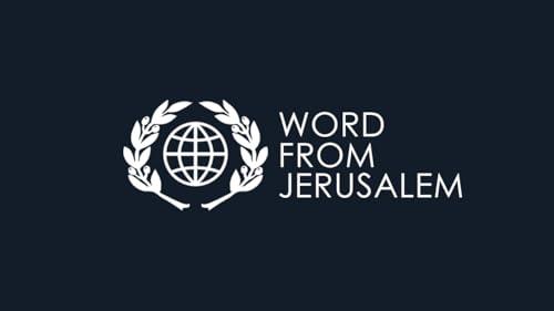 Word From Jerusalem