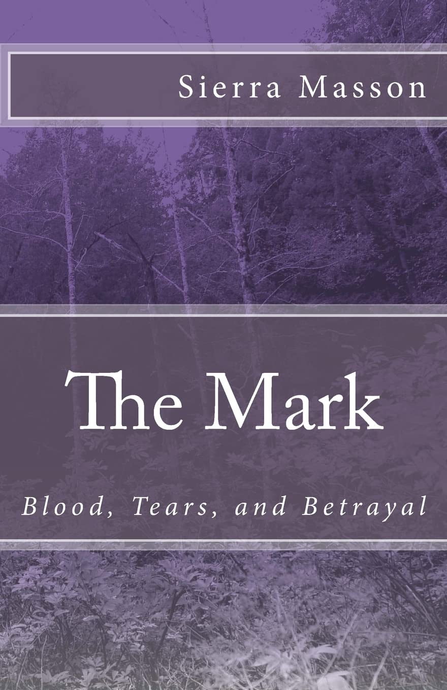 The Mark: Blood, Tears, Betrayal