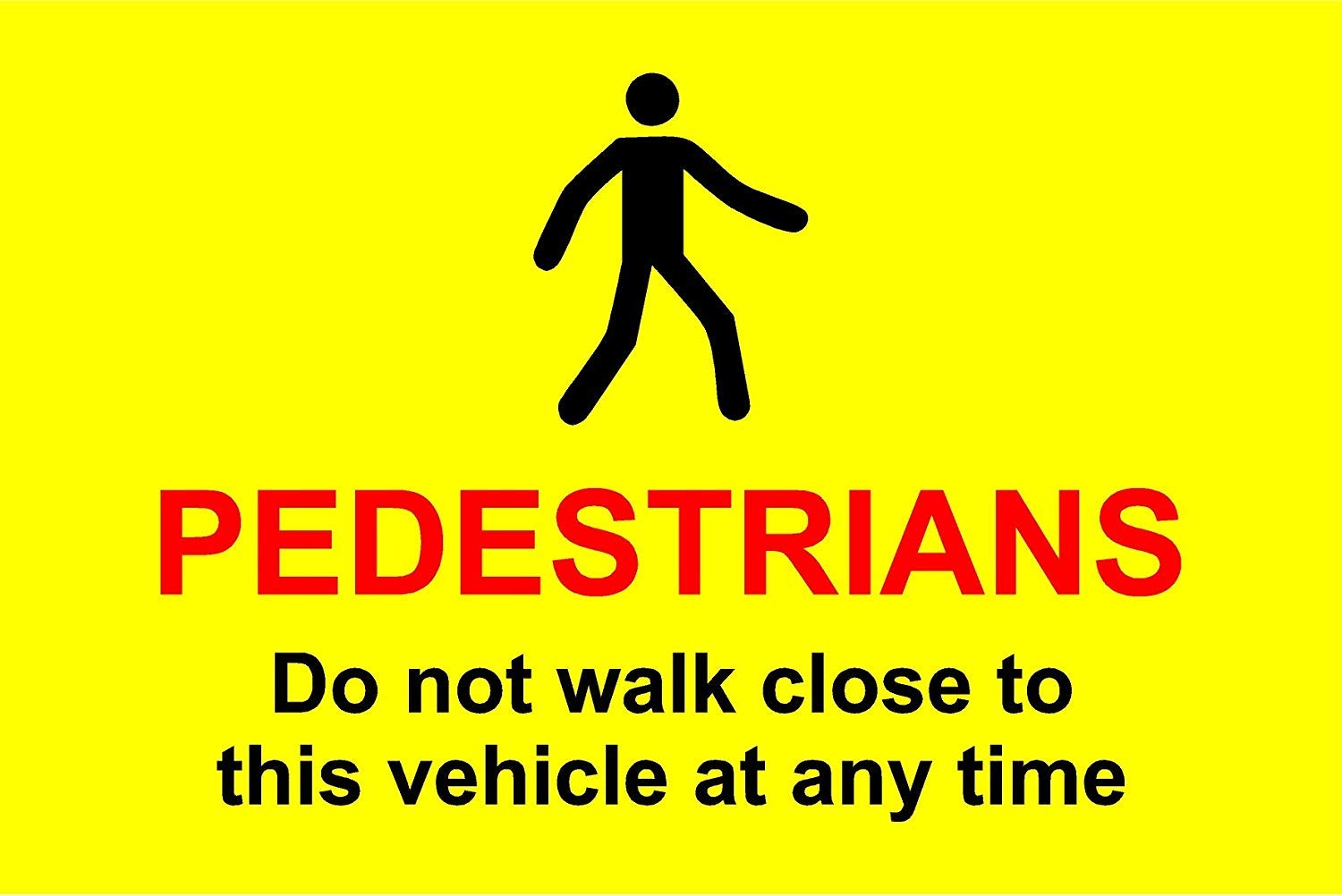 Kpcm Display Ltd Pedestrians Do Not Walk Close To This Vehicle Warning Sign - 1.2Mm Rigid Plastic 200Mm X 150Mm