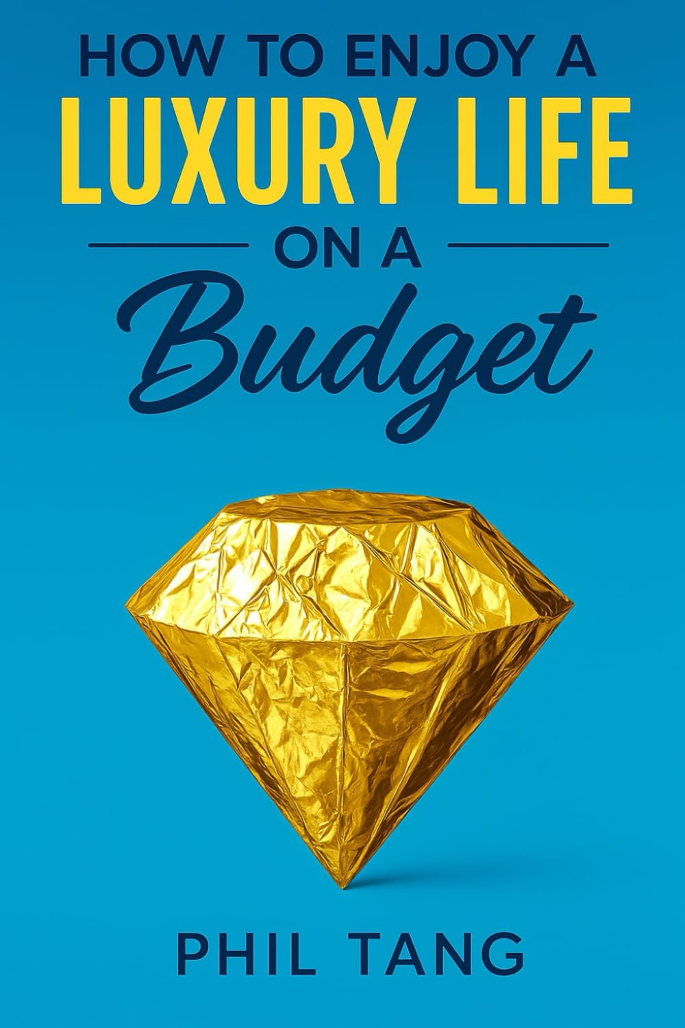 How to Enjoy a Luxury Life on a Budget: Cheap luxury lifestyle (2026 TRAVEL GUIDE - Super Cheap Insider Guides 2026 - Luxury on a Budget Guidebooks)