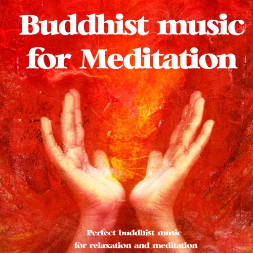 Play Buddhist Music for Meditation by Best Relaxing Music on Amazon Music
