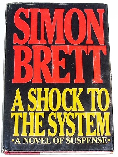 A Shock to the System 068418351X Book Cover